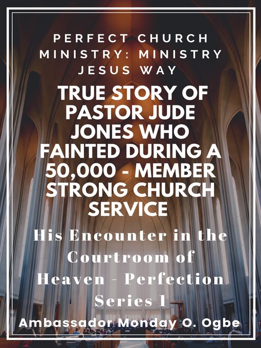 Title details for Perfect Church Ministry by Ambassador Monday O. Ogbe - Available